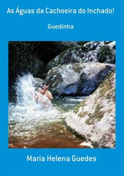 Cover As Águas Da Cachoeira Do Inchado! (eBook, PDF)