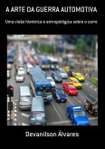 A Arte Da Guerra Automotiva (eBook, PDF)