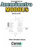 Desenvolvendo Um Anemômetro Modbus Rs232 No Pic (eBook, PDF)