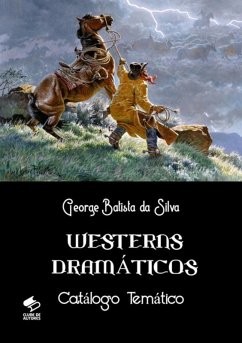 Westerns Dramáticos (eBook, PDF) - Da Silva, George Batista