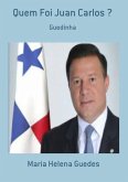 Quem Foi Juan Carlos ? (eBook, PDF)