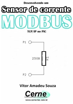 Cover Desenvolvendo Um Sensor De Corrente Modbus Tcp/ip No Pic (eBook, PDF)