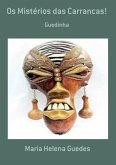 Os Mistérios Das Carrancas! (eBook, PDF)