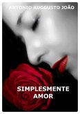 Simplesmente Amor (eBook, ePUB) Simplesmente Amor (eBook, ePUB)