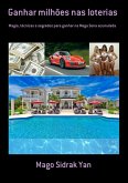 Ganhar Milhões Nas Loterias (eBook, ePUB)