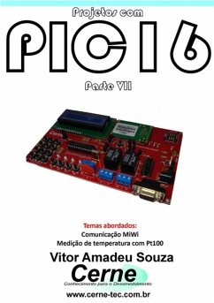 Projetos Com Pic16 Parte Vii (eBook, PDF) - Souza, Vitor Amadeu