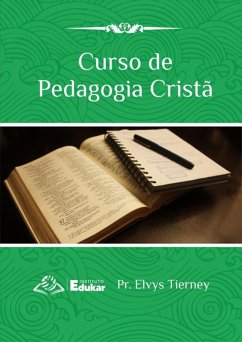 Curso Mestre Em Pedagogia Cristã (eBook, PDF) - Elvys, Pr.