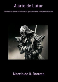 A Arte De Lutar (eBook, ePUB) - de Barreto, Marcio O.