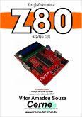 Projetos Com Z80 Parte Vii (eBook, PDF)