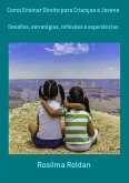 Como Ensinar Direito Para Crianças E Jovens (eBook, PDF)
