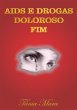 Aids E Drogas Doloroso Fim (eBook, PDF) - Bild 1