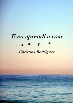 Eu Aprendi A Voar (eBook, PDF) - Rodrigues, Christina