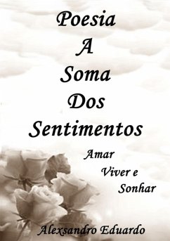 Cover Poesia A Soma Dos Sentimentos (eBook, PDF)