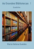 As Grandes Bibliotecas ! (eBook, PDF)