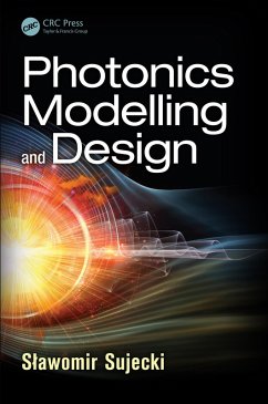 Photonics Modelling and Design (eBook, ePUB) - Sujecki, Slawomir