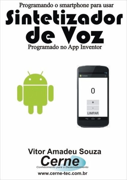 Programando O Smartphone Para Usar Sintetizador De Voz Programado No App Inventor (eBook, PDF) Programando O Smartphone Para Usar Sintetizador De Voz Programado No App Inventor (eBook, PDF)