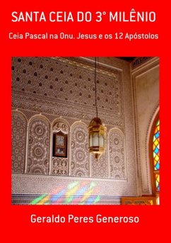 Santa Ceia Do 3° Milênio (eBook, PDF) - Generoso, Geraldo Peres