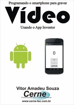 Cover Programando O Smartphone Para Gravar Vídeo Usando O App Inventor (eBook, PDF)