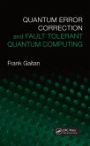 Quantum Error Correction and Fault Tolerant Quantum Computing (eBook, ePUB)