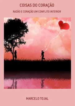 Coisas Do Coração (eBook, PDF) - Tojal, Marcelo