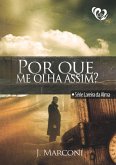 Por Que Me Olha Assim? (eBook, ePUB)