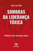 Sombras da Liderança Tóxica (eBook, ePUB)