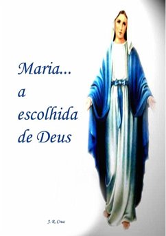 Cover Maria... A Escolhida De Deus (eBook, PDF)