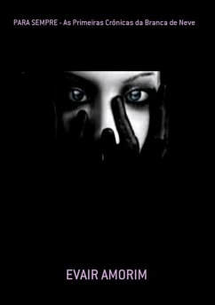 Cover Para Sempre - As Primeiras Crônicas Da Branca De Neve (eBook, PDF)