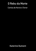 O Rebu Da Morte (eBook, PDF) O Rebu Da Morte (eBook, PDF)
