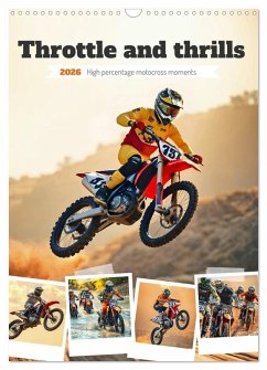 Throttle and thrills - High percentage motocross moments (Wall Calendar 2026 DIN A3 portrait), CALVENDO 12 Month Wall Calendar