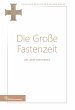 Die Große Fastenzeit - Bild 1