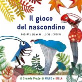 Il gioco del nascondino. Il grande prato di Gillo e Gilla Il gioco del nascondino. Il grande prato di Gillo e Gilla