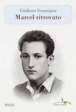 Marcel ritrovato - Gramigna, Giuliano