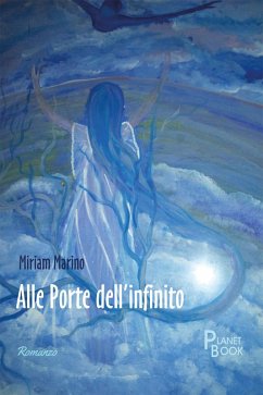 Alle porte dell'infinito - Marino, Miriam