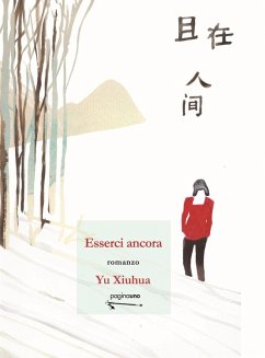 Esserci ancora - Yu, Xiuhua Esserci ancora - Yu, Xiuhua