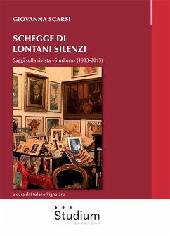 Schegge di lontani silenzi. Saggi sulla rivista «Studium» (1983-2015) - Scarsi, Giovanna