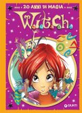 W.i.t.c.h. Le più belle storie special. 20 anni di magia W.i.t.c.h. Le più belle storie special. 20 anni di magia