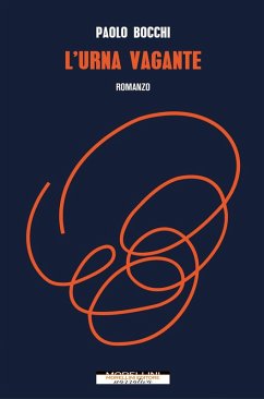 L' urna vagante - Bocchi, Paolo L' urna vagante - Bocchi, Paolo