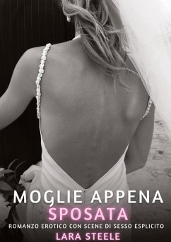 Moglie appena Sposata - Steele, Lara