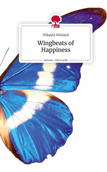 Wingbeats of Happiness. Life is a Story - story.one Wingbeats of Happiness. Life is a Story - story.one