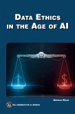 Data Ethics in the Age of AI Data Ethics in the Age of AI