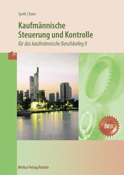 Kaufmännische Steuerung und Kontrolle - Speth, Hermann;Kaier, Alfons