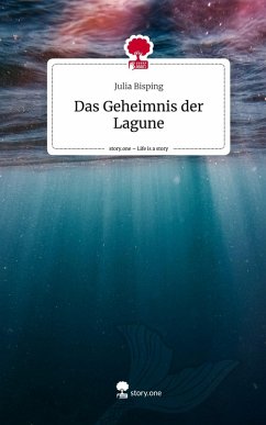 Cover Das Geheimnis der Lagune. Life is a Story - story.one