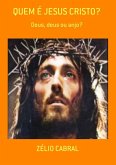 Quem É Jesus Cristo? (eBook, ePUB)