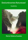 Deslumbrantes Naturezas! (eBook, PDF)