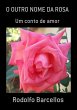 O Outro Nome Da Rosa (eBook, PDF) - Bild 1