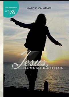 Cover Jesus ,o Amor Que Transforma (eBook, PDF)