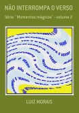 Não Interrompa O Verso (eBook, PDF)