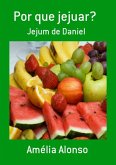 Por Que Jejuar? (eBook, PDF) Por Que Jejuar? (eBook, PDF)