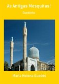 As Antigas Mesquitas! (eBook, PDF)